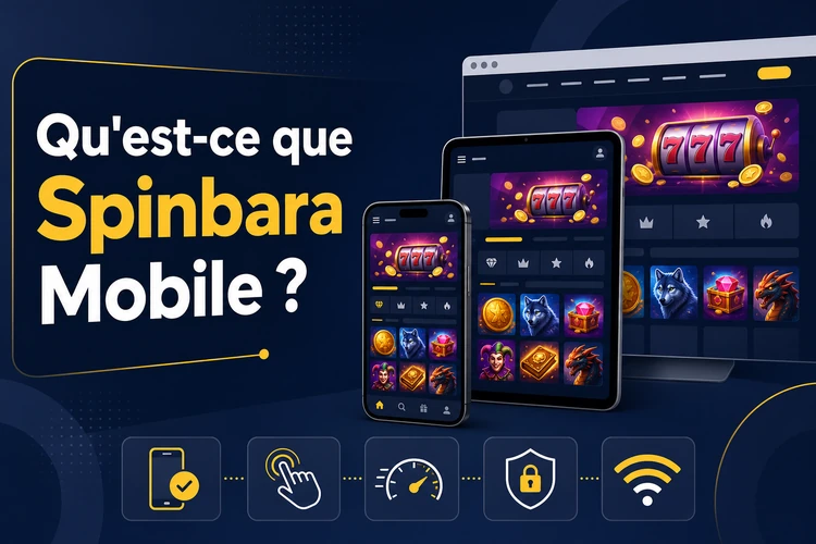 Qu'est-ce que Spinbara Mobile?